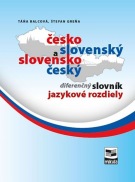 (46)  Táňa Balcová, Štefan Greňa: ČESKO-SLOVENSKÝ A SLOVENSKO- ČESKÝ DIFERENČNÍ SLOVNÍK