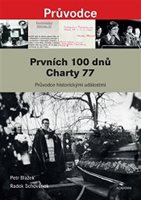 (34) Petr Blažek, Radek Schovánek: PRVNÍCH 100 DNŮ CHARTY 77