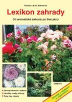 (51) Zeltner, Renate - Zeltner, Erno: Lexikon zahrady , Zahrada v otázkách a odpovědích  (Od aromatické zahrady po živé ploty)