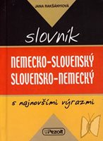 (98) Rakšányiová, Jana – Milošovičová, Petra – Guldanová, Zuzana: SLOVNÍK NEMECKO-SLOVENSKÝ / SLOVENSKO-NEMECKÝ S NAJNOVŠÍMI VÝRAZMI. 