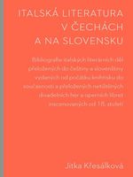 (44) Jitka Křesálková: ITALSKÁ LITERATURA V ČECHÁCH A NA SLOVENSKU. 
