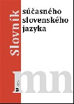 (30) SLOVNÍK SÚČASNÉHO SLOVENSKÉHO JAZYKA M-N.