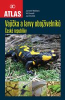 (28)	 Maštera, Jaromír – Zavadil, Vít – Dvořák, Jan: VAJÍČKA A LARVY OBOJŽIVELNÍKŮ ČESKÉ REPUBLIKY