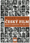 (16) Fikejz, Miloš. ČESKÝ FILM – HERCI A HEREČKY, III. díl, S–Ž.