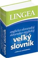 (20) LINGEA ANGLICKO-SLOVENSKÝ SLOVENSKO-ANGLICKÝ VEĽKÝ SLOVNÍK