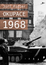 (16) Jiří Fidler: OKUPACE 1968