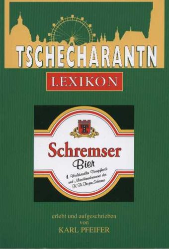 (7) Pfeifer, Karl:  TSCHECHARANTN LEXIKON
