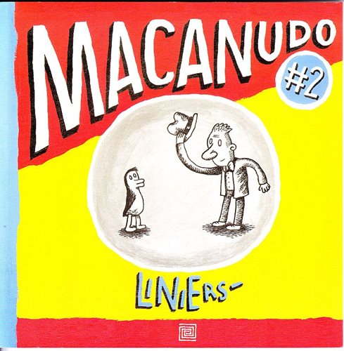 Ricardo Liniers: Macanudo  - v překladu Šárky Valverde a Dely Serrano