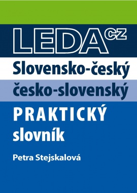 (11) Petra Stejskalová: SLOVENSKO-ČESKÝ A ČESKO-SLOVENSKÝ PRAKTICKÝ SLOVNÍK