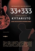 (65) Štefl, Vítězslav: 33+333 SVĚTOVÝCH KYTARISTŮ. NETRADIČNÍ ENCYKLOPEDIE.