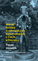 (49) Pavel Kosatík: MENŠÍ KNÍŽKA O NĚMECKÝCH SPISOVATELÍCH