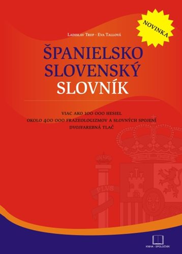(133) Ladislav Trup, Eva Tallová: ŠPANIELSKO-SLOVENSKÝ SLOVNÍK