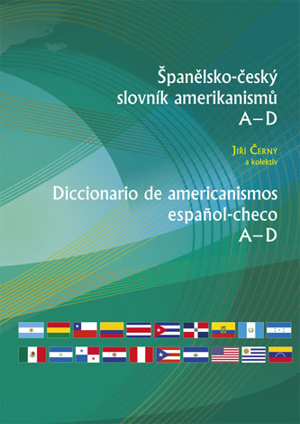 (43) Jiří Černý a kol.: ŠPANĚLSKO-ČESKÝ SLOVNÍK AMERIKANISMŮ A-D, E-O, P-Z.