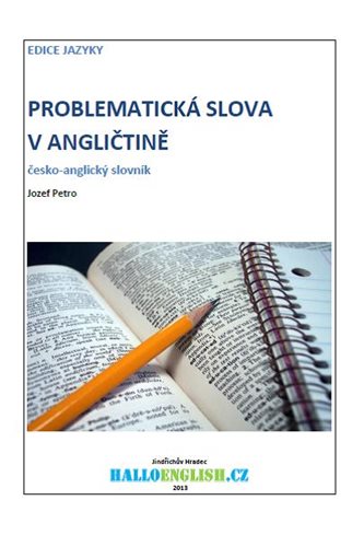 (59) Petro, Jozef: PROBLEMATICKÁ SLOVA V ANGLIČTINĚ: ČESKO-ANGLICKÝ SLOVNÍK.