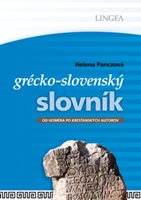 (64) Panczová, Helena: GRÉCKO-SLOVENSKÝ SLOVNÍK. OD HOMÉRA PO KRESŤANSKÝCH AUTOROV.