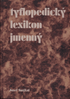 (66) Smýkal, Josef: TYFLOPEDICKÝ LEXIKON JMENNÝ