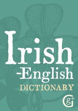 (10) Ciarán Ó Pronntaigh: IRISH-ENGLISH DICTIONARY / IRSKO-ANGLICKÝ SLOVNÍK.