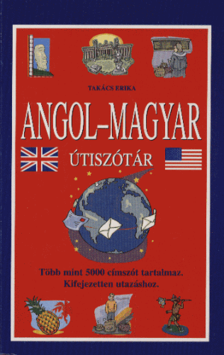 (76) Takács, Erika: ANGOL-MAGYAR / MAGYAR-ANGOL ZSEBSZÓTÁR